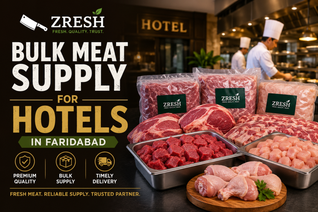 Bulk Meat Supply for Hotels in Faridabad