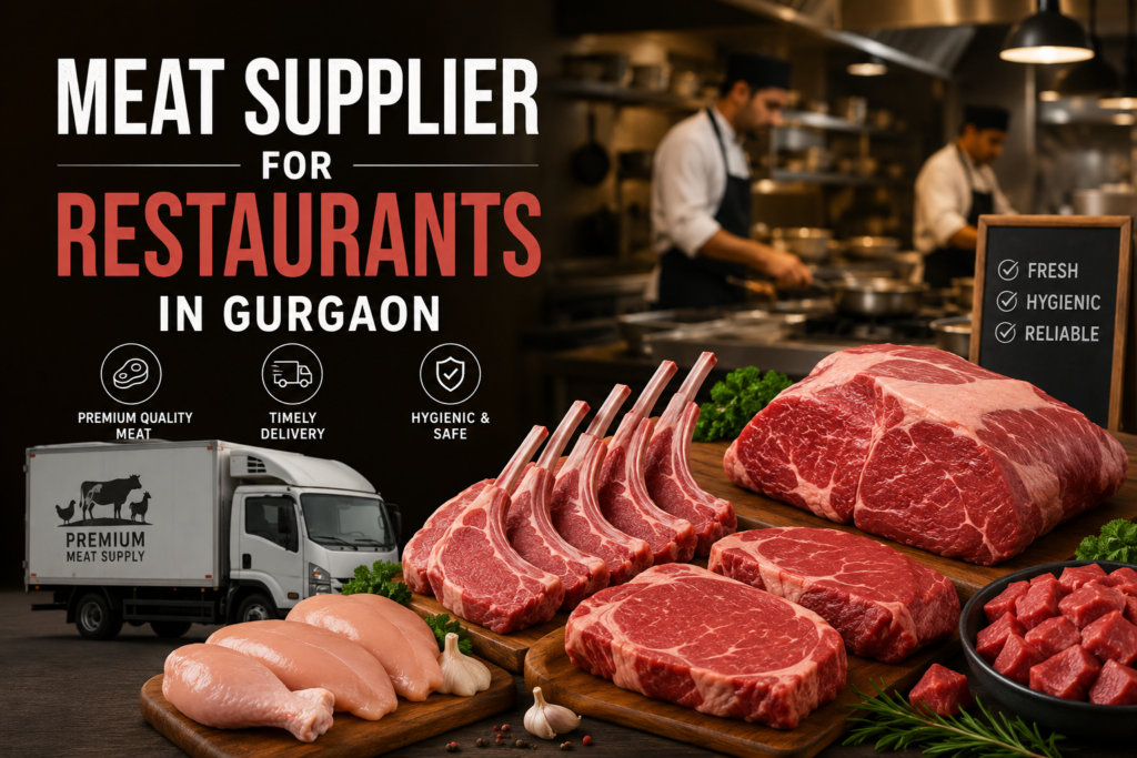 Meat Supplier for Restaurants in Gurgaon